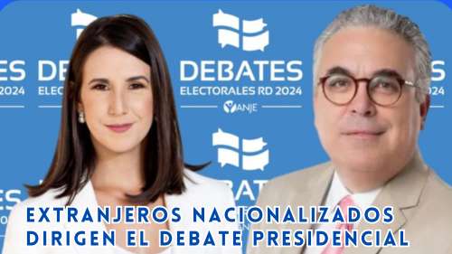 Extranjeros Nacionalizados Dirigen el Debate Presidencial
