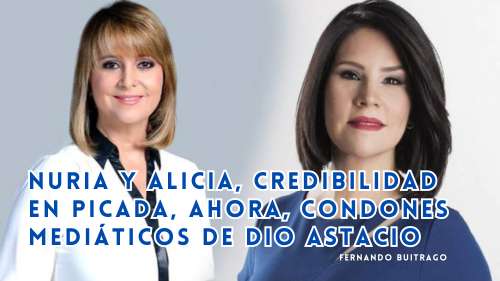 Nuria y Alicia, credibilidad en picada, ahora, condones mediáticos de Dio Astacio