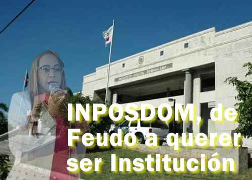 INPOSDOM quiere ser institucion