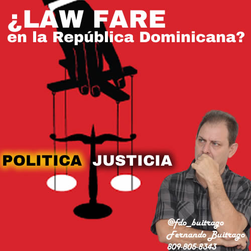 Law Fare en Republica Dominicana