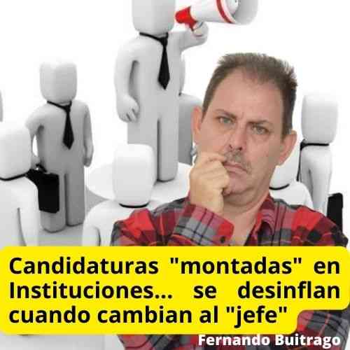 Candidaturas montadas en Instituciones se desinflan cuando cambian al jefe