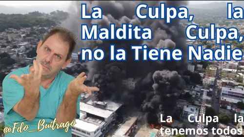 La Culpa la Maldita Culpa no la Tiene Nadie