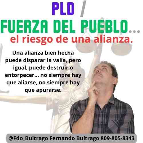 PLD Fuerza del Pueblo, el riesgo de una alianza
