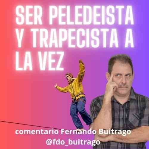 Ser Peledeista y equilibrista a la vez