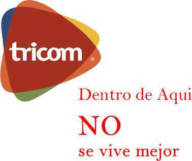 TRICOM no se vive mejor